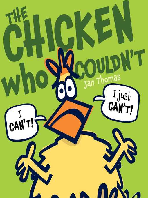 Title details for The Chicken Who Couldn't by Jan Thomas - Available